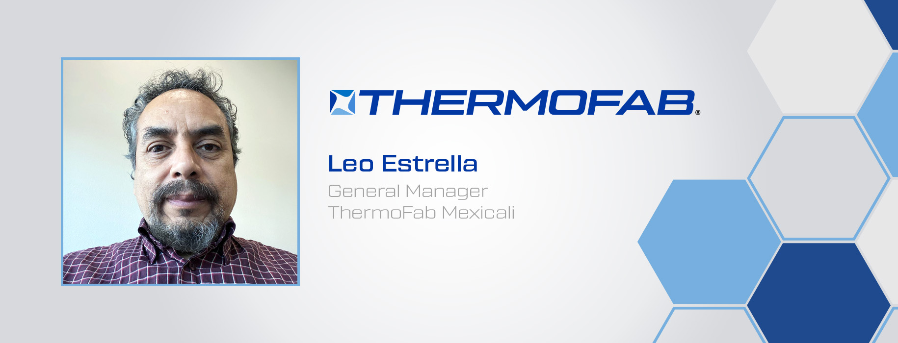 Leo Estrella General Manager ThermoFab Mexicali